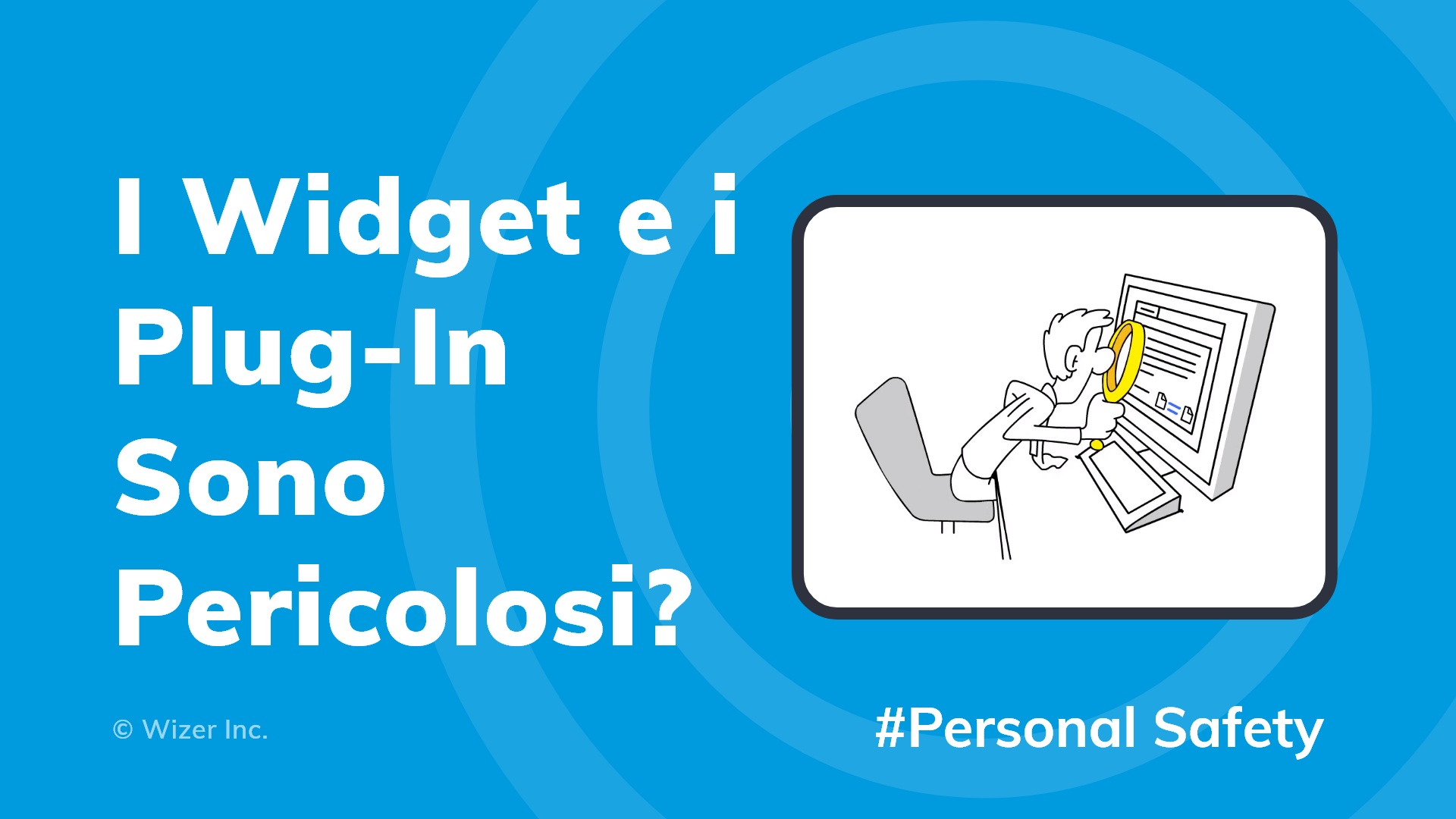 I Widget e i Plug-In Sono Pericolosi?