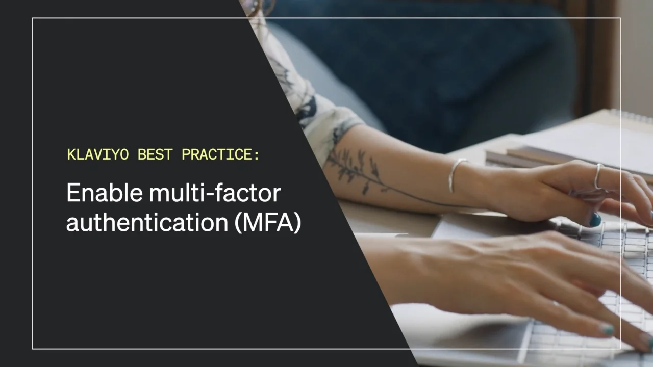How to set up multi-factor authentication (MFA) | Klaviyo Help Center