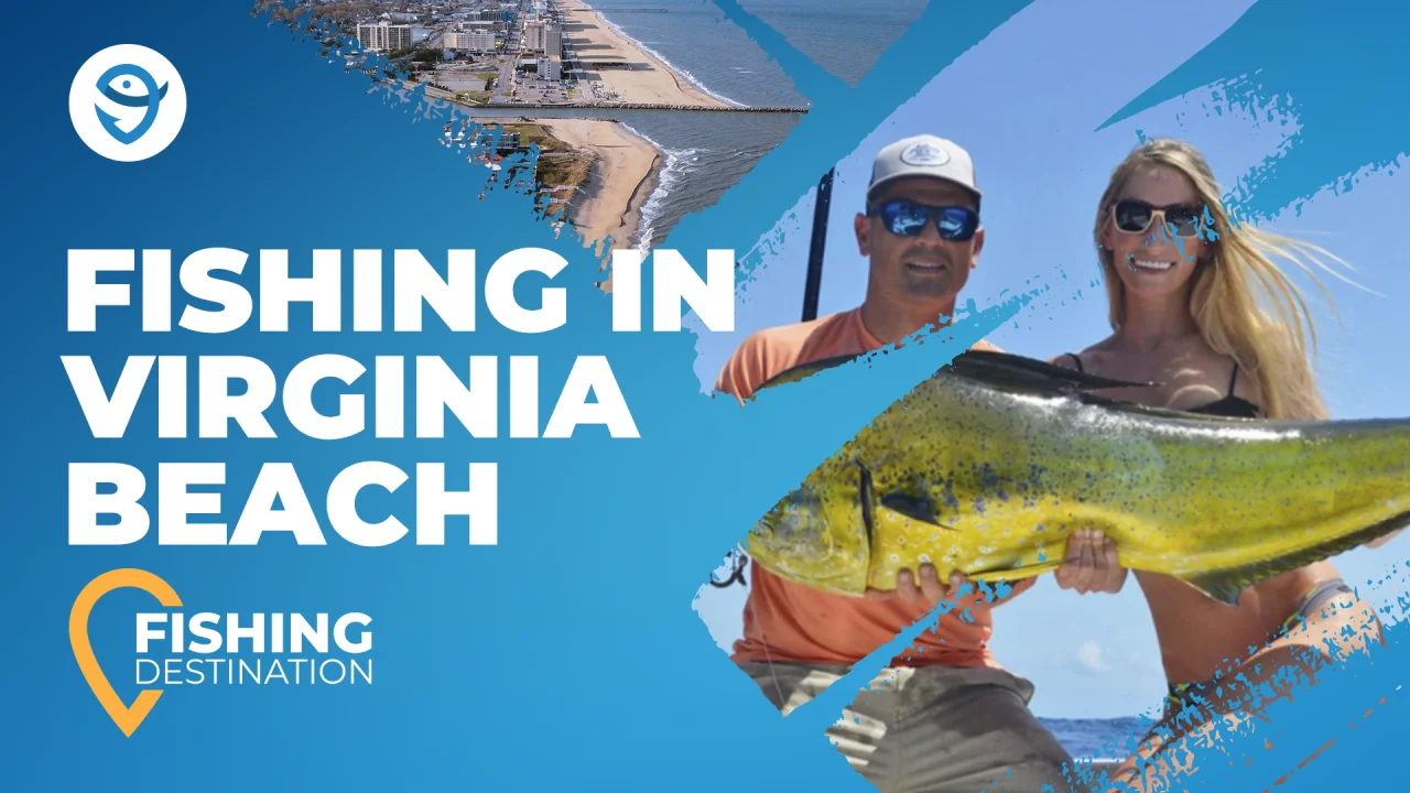 FISHING IN VIRGINIA BEACH: The Complete Guide