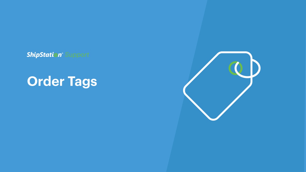How to Tag Orders - ShipStation
