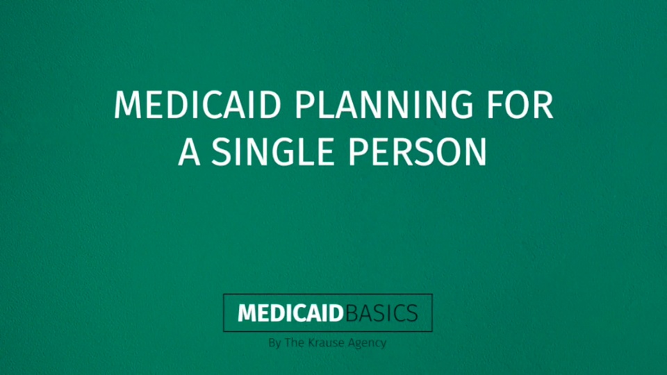 Medicaid Planning for a Single Person