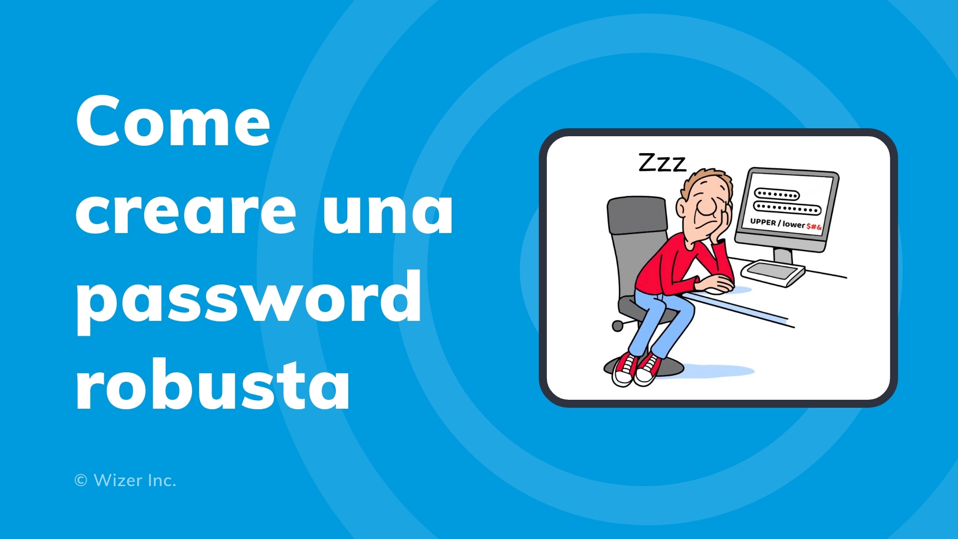 Come creare una password robusta