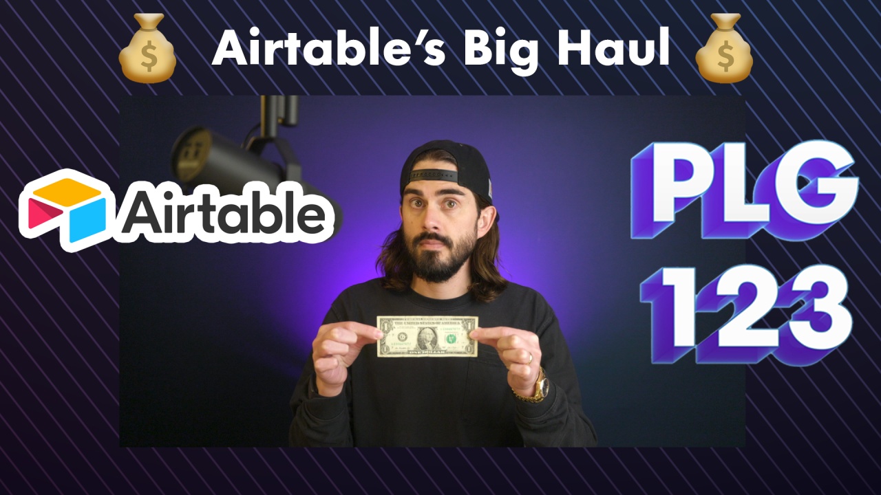 💰Airtable’s Big Haul 💰