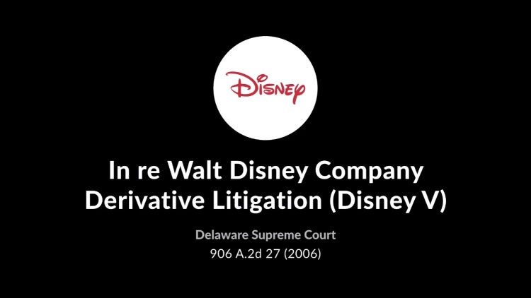 In re Walt Disney Co. Derivative Litigation (Disney V)