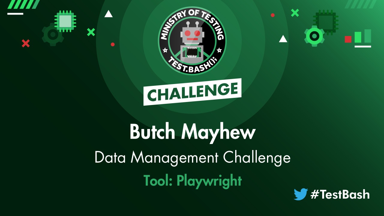 Data Management Challenge - Butch Mayhew using Playwright. image
