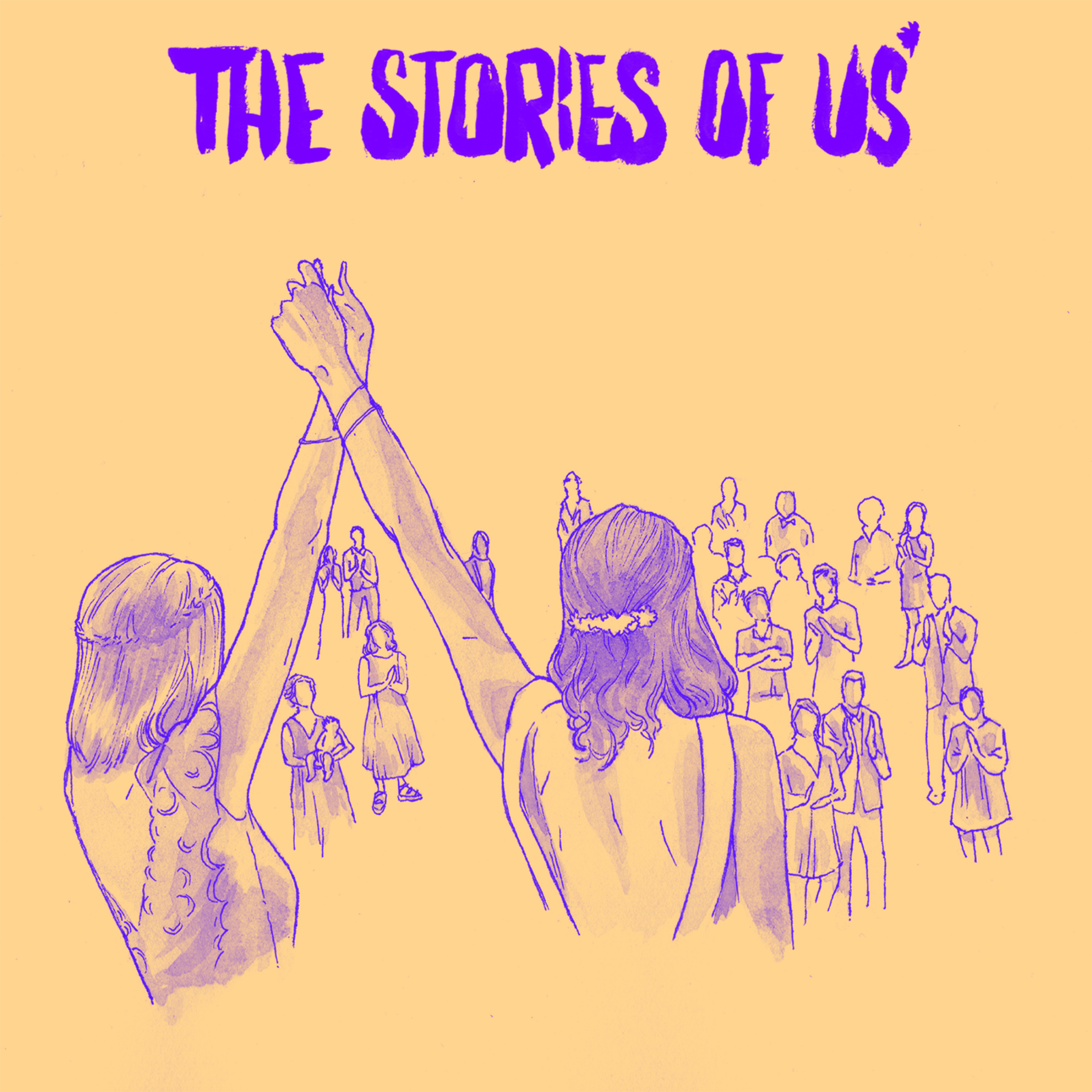 The Stories of Us*