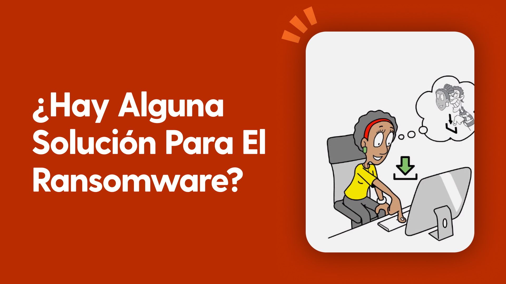 ¿Hay alguna solución para el ransomware?
