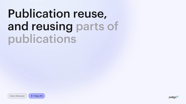 Deep Dive Ep02 Reusing publications or parts of publications