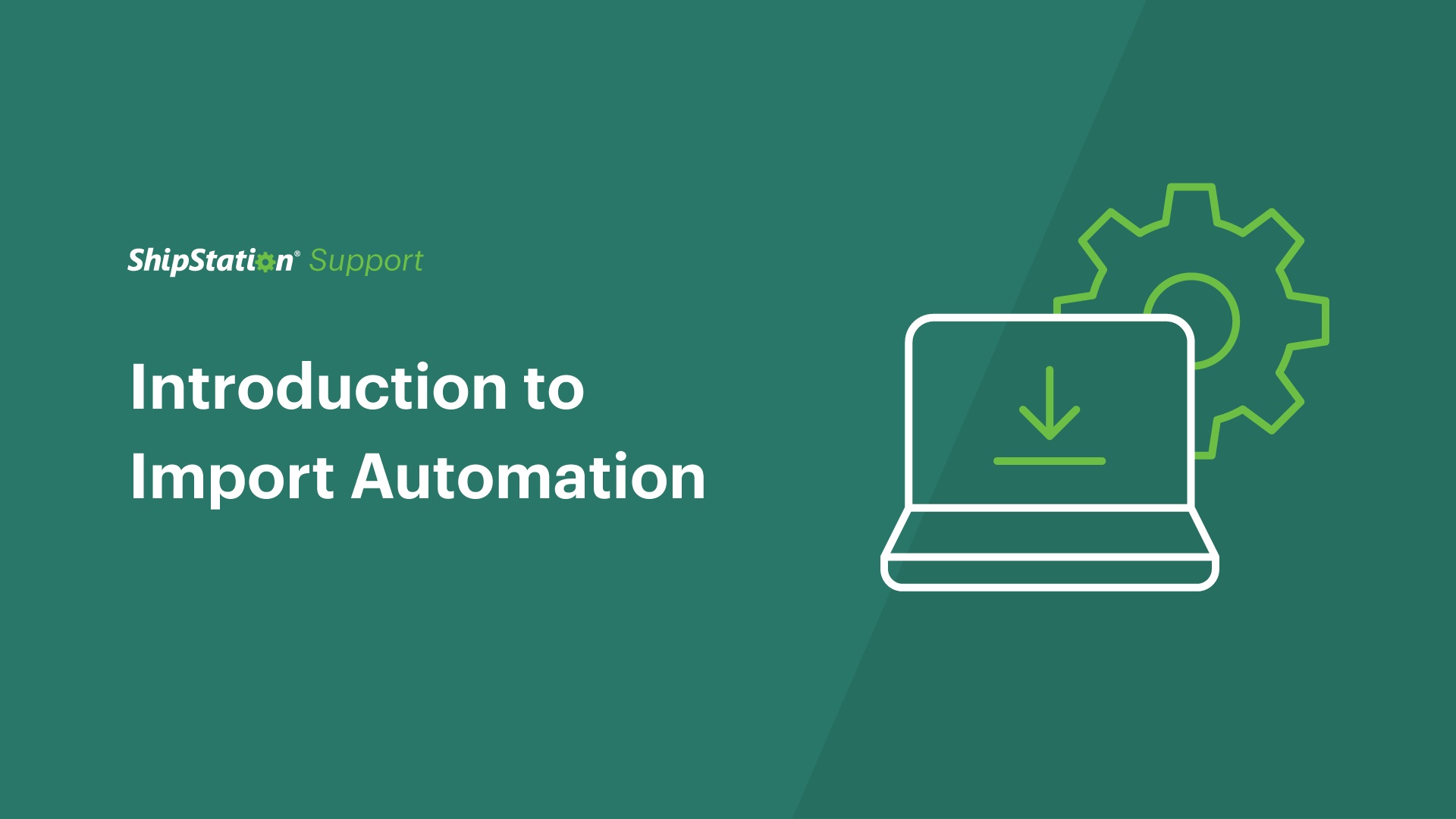 How to Use ShipStation's Import Automation Tools - ShipStation