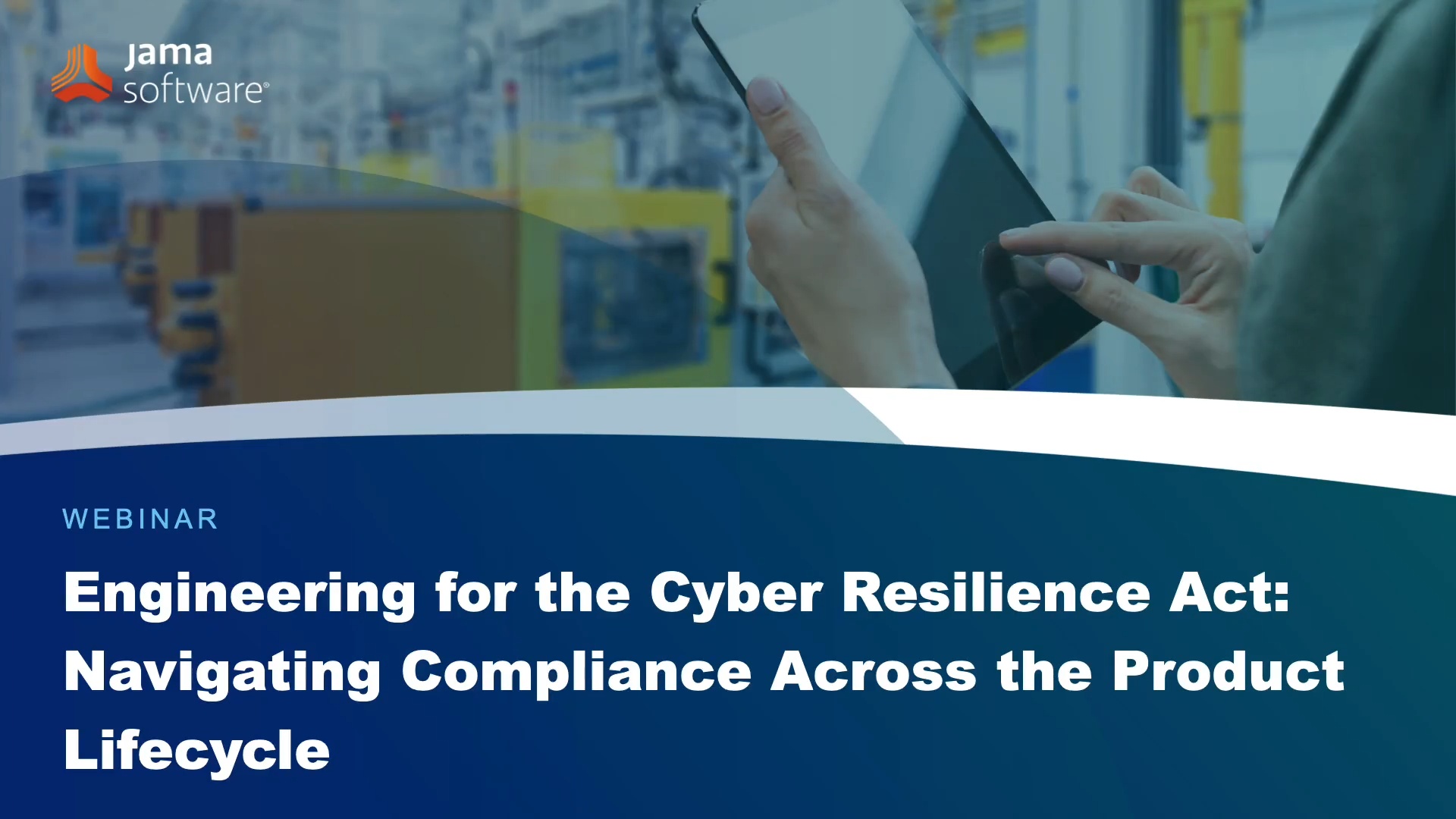 Engineering for the Cyber Resilience Act: Navigating Compliance Across the Product Lifecycle