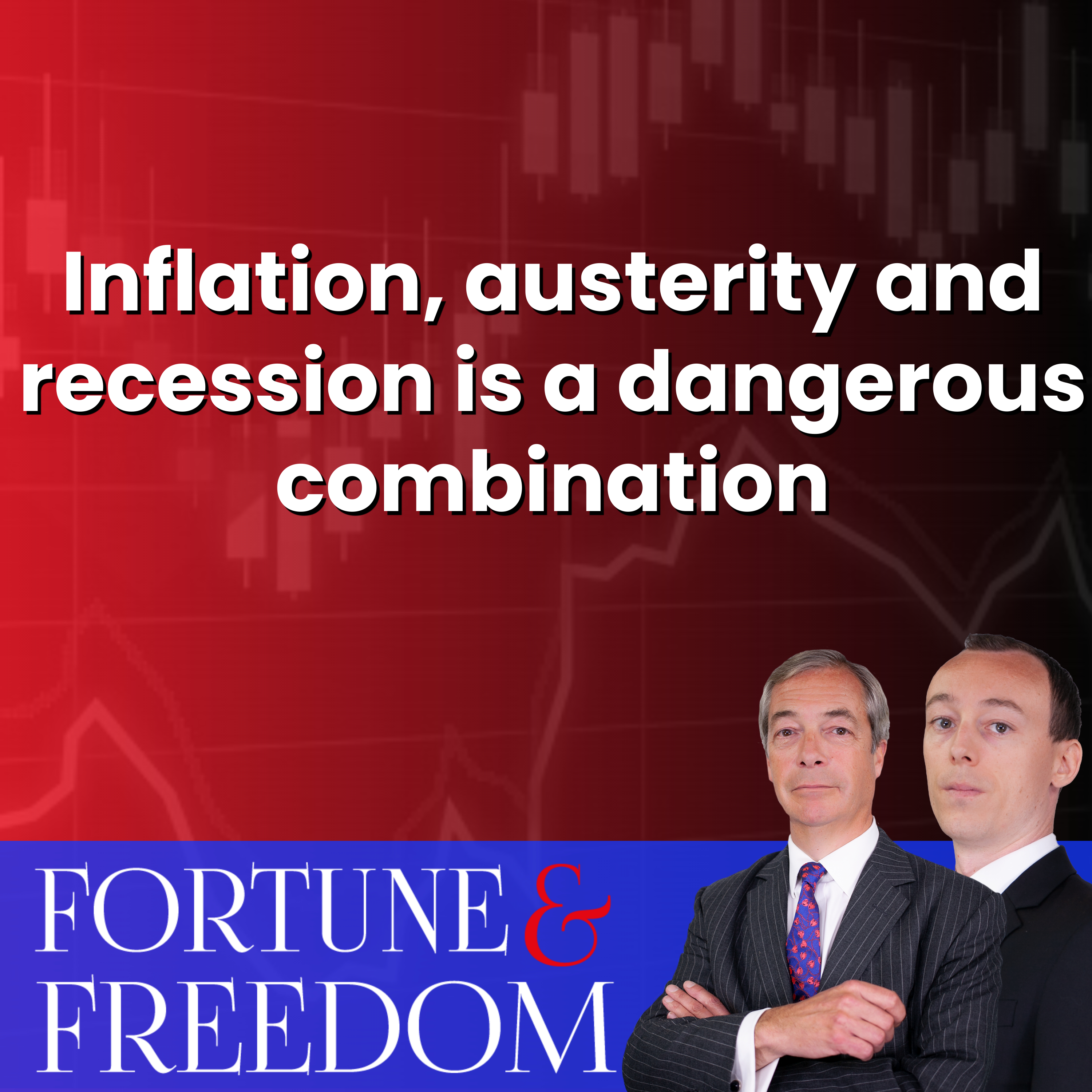 Inflation, austerity and recession is a dangerous combination