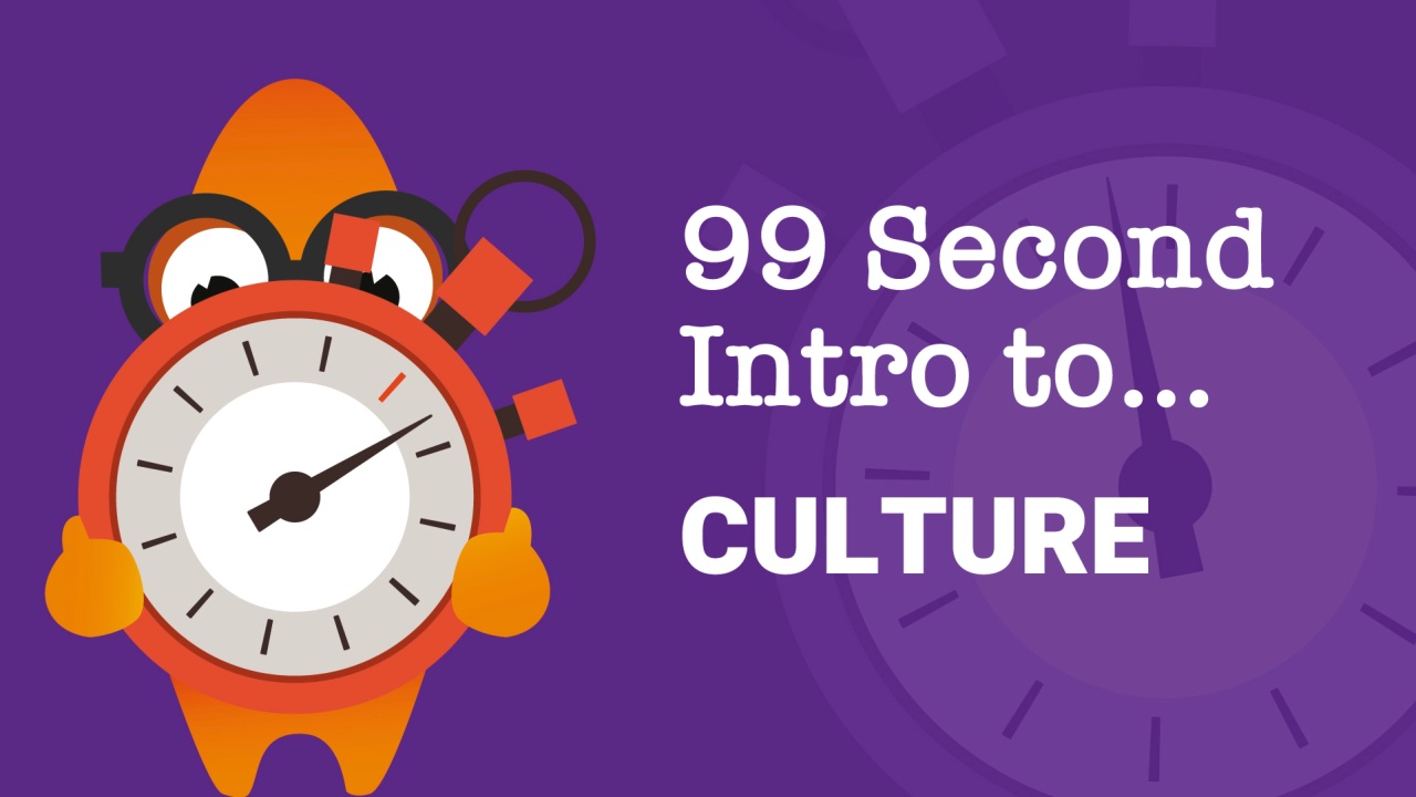 99-Second Introduction: What is Culture? image