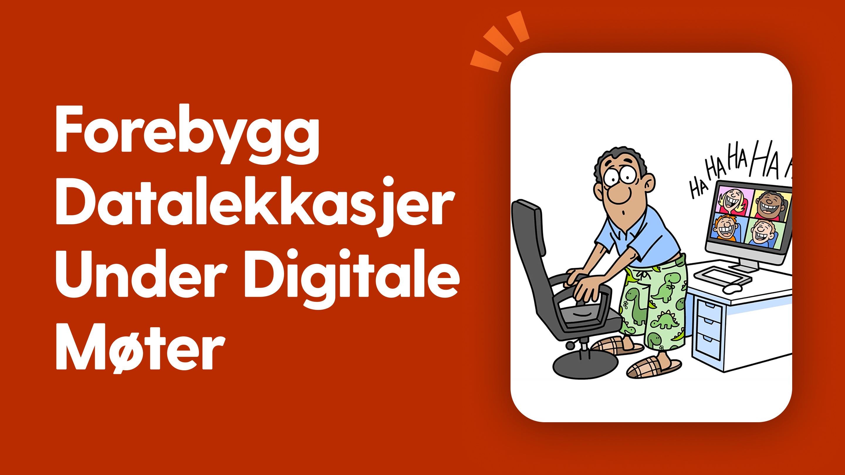 Forhindre datalekkasjer under virtuelle møter