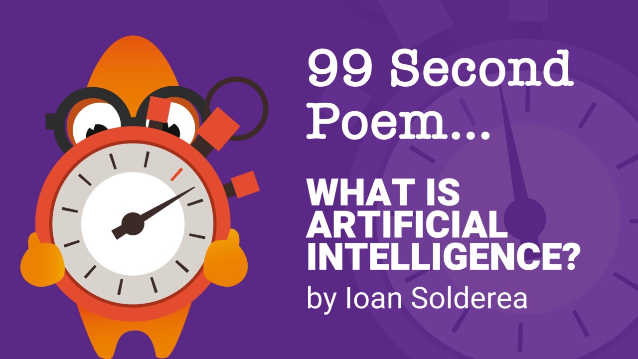 99-Second Poem: What is Artificial Intelligence? image