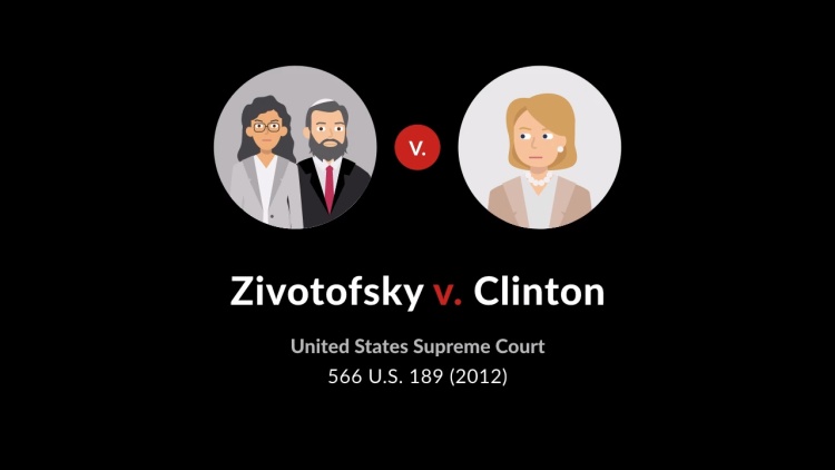 Zivotofsky v. Clinton