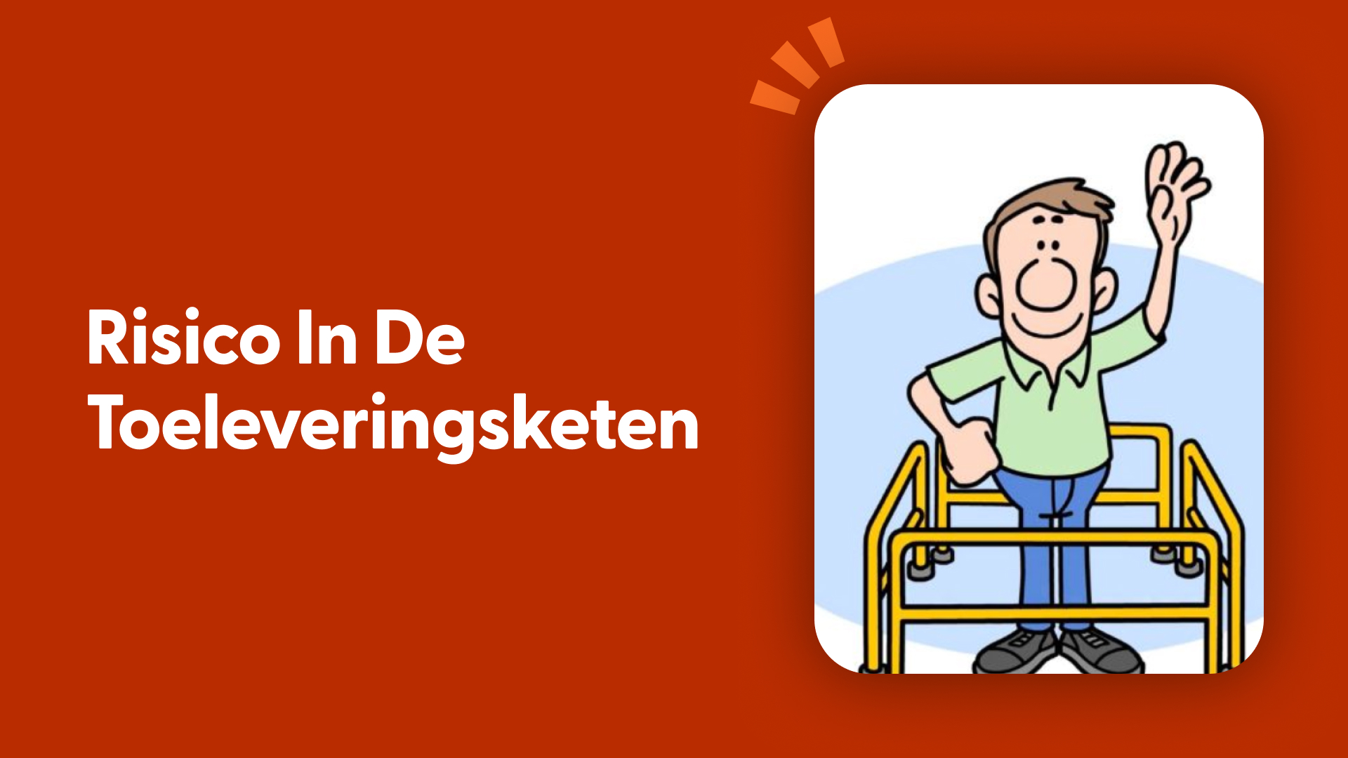 Risico in de Toeleveringsketen