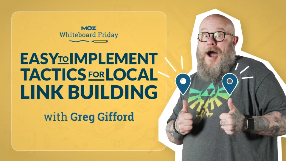 Whiteboard Friday with Greg Gifford