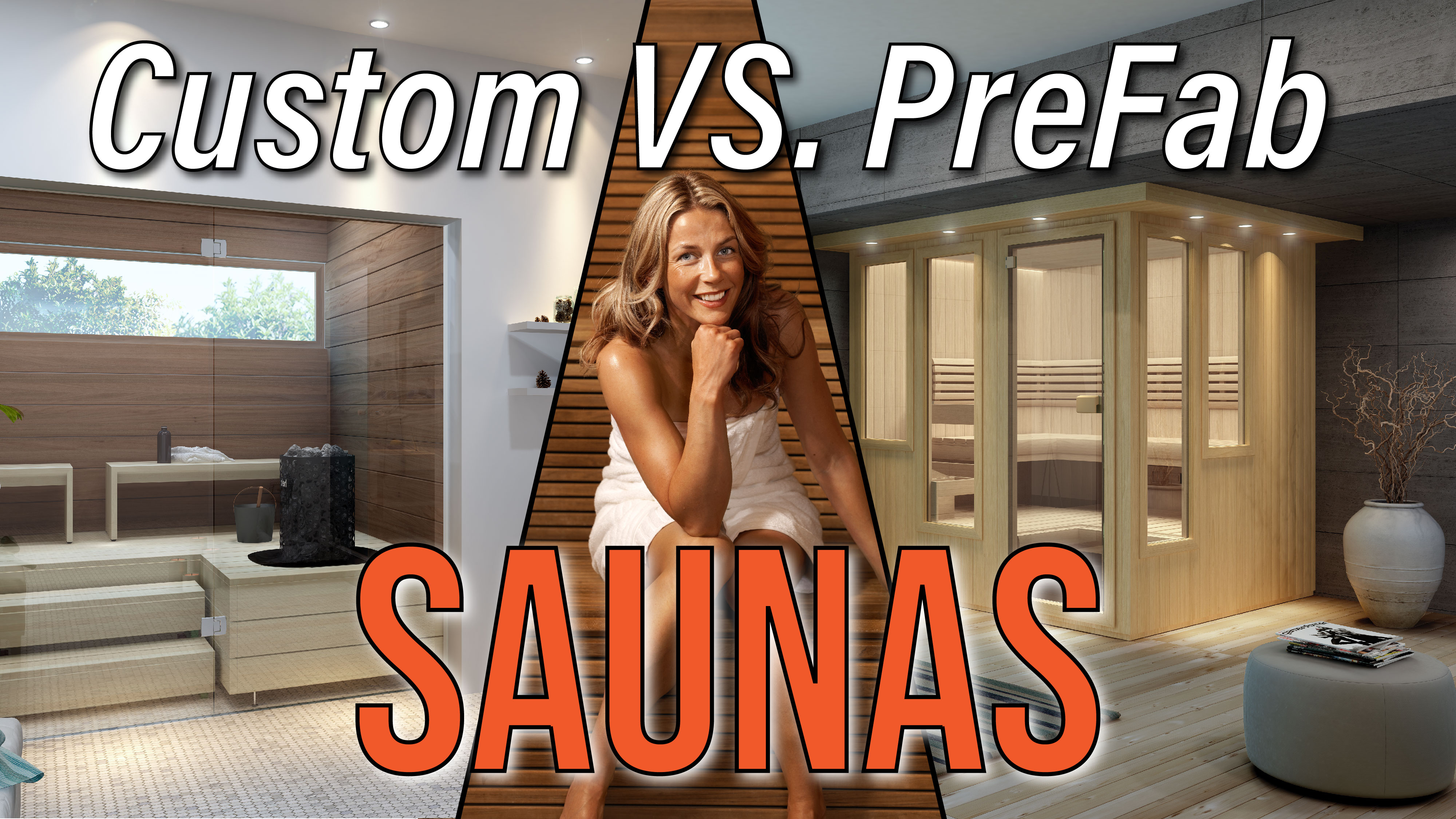 Custom VS PreFab Saunas
