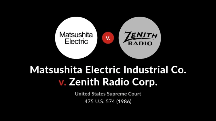Matsushita Electric Industrial Co. v. Zenith Radio Corp.