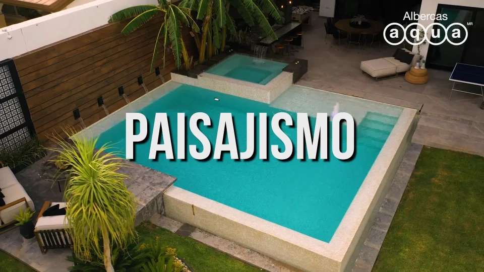 Paisajismo - Albercas Aqua