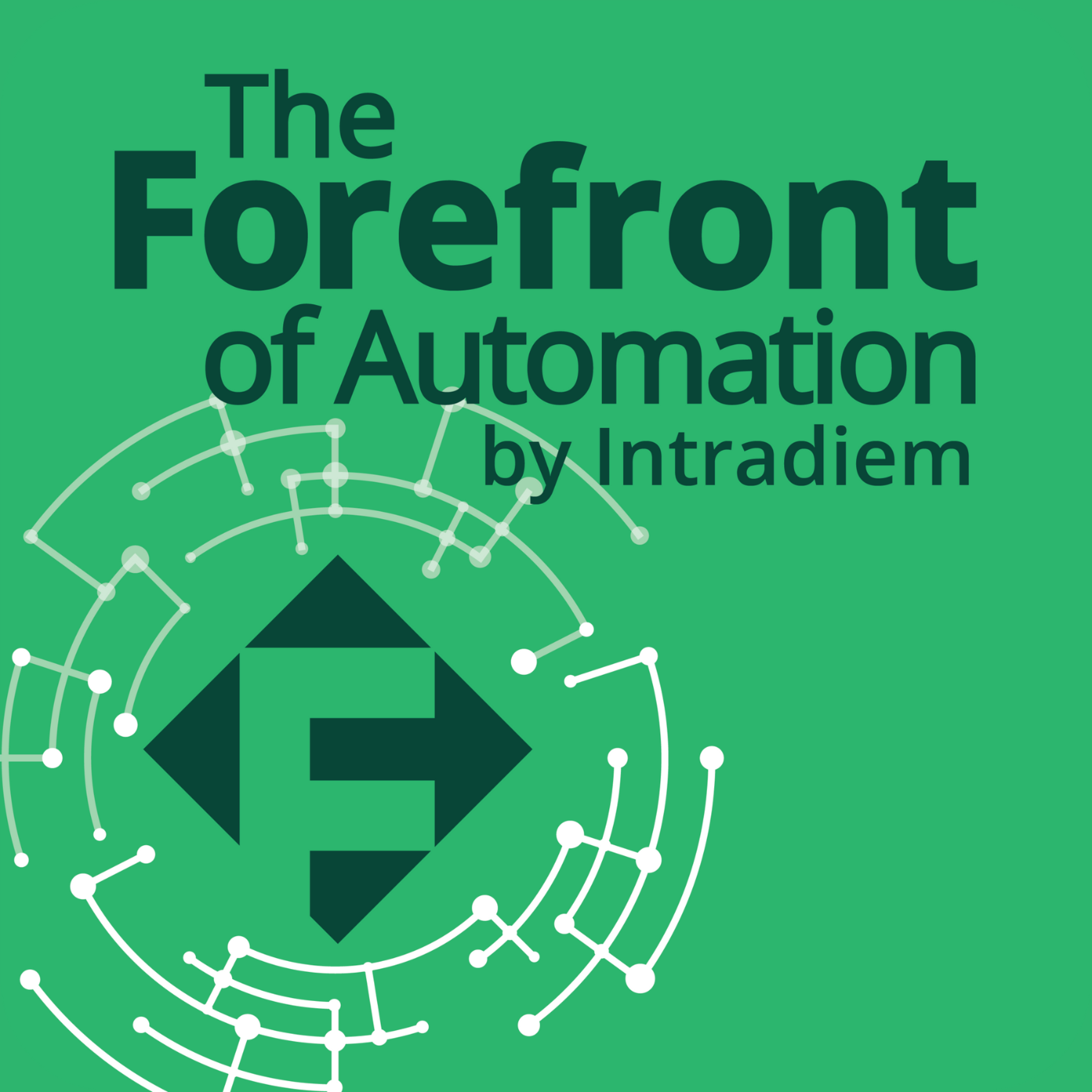 The Forefront of Automation (by Intradiem)