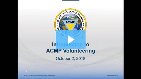 2018-10-02 Introduction to ACMP Volunteering – Learn How You Can Join Us to Lead the Way Change Works
