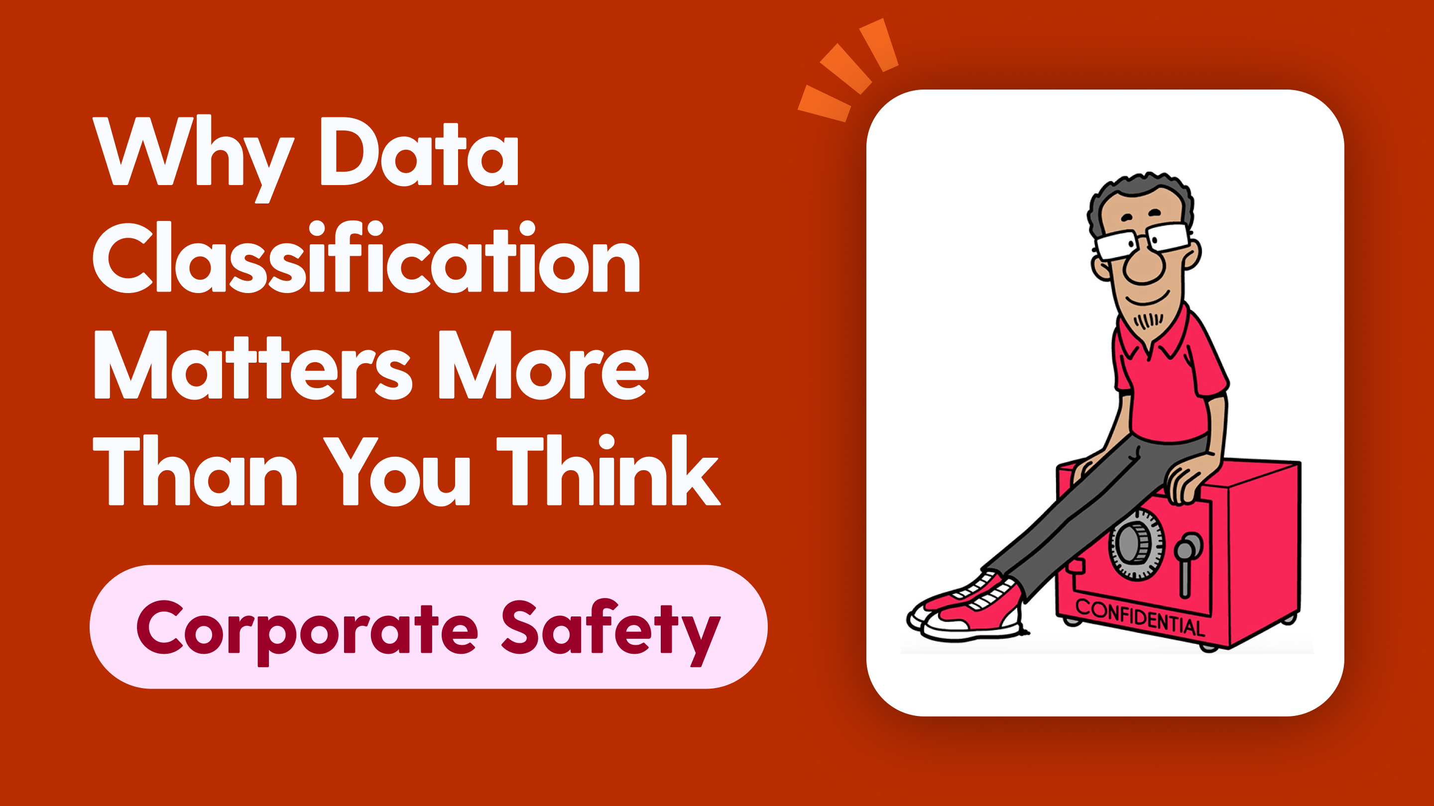 Why data classification matters more thank you think