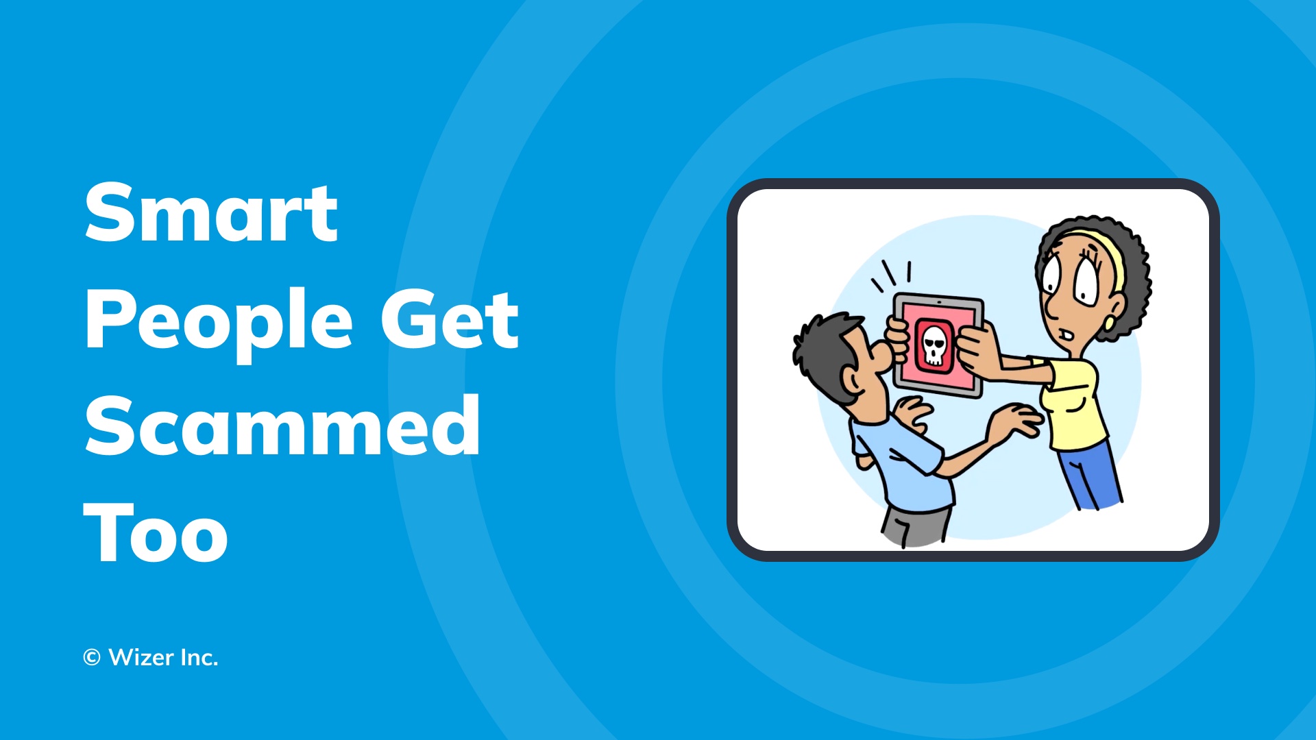 Smart People Get Scammed Too