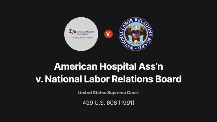 American Hospital Ass'n v. National Labor Relations Board