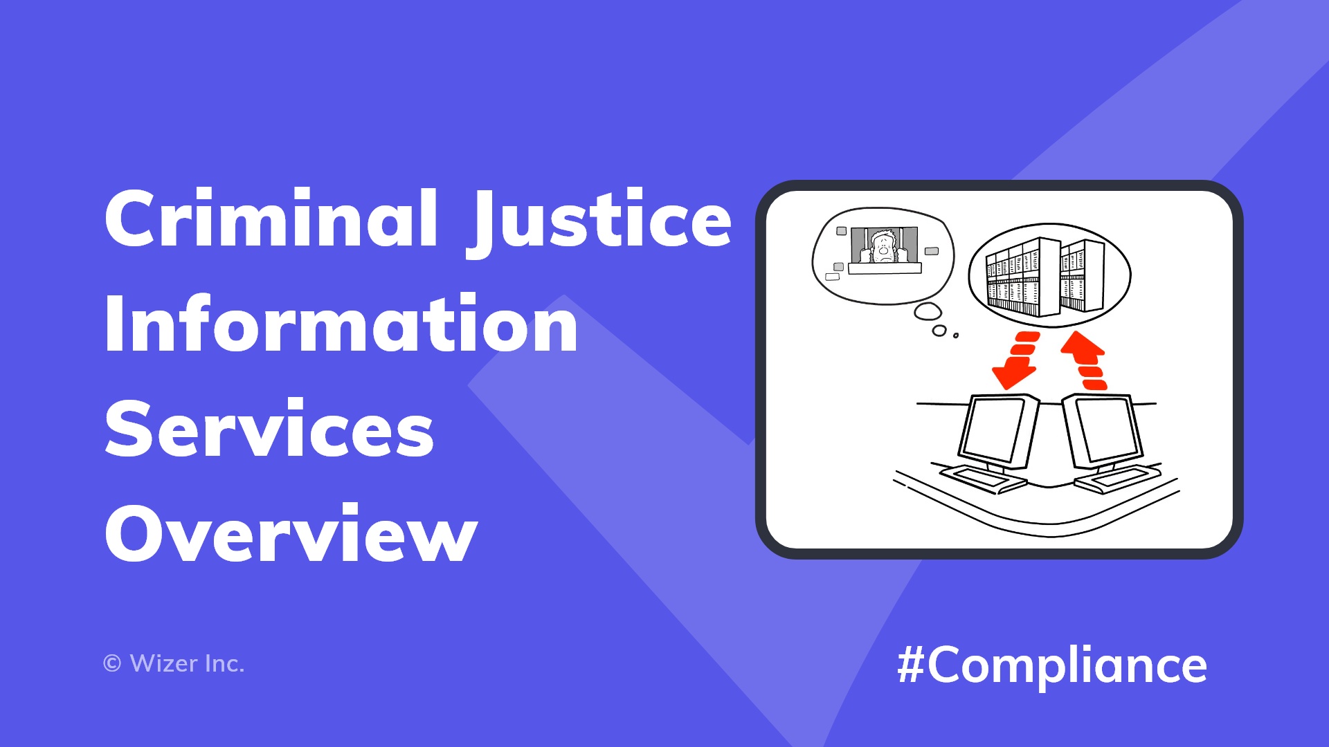 Criminal Justice Information Services Overview