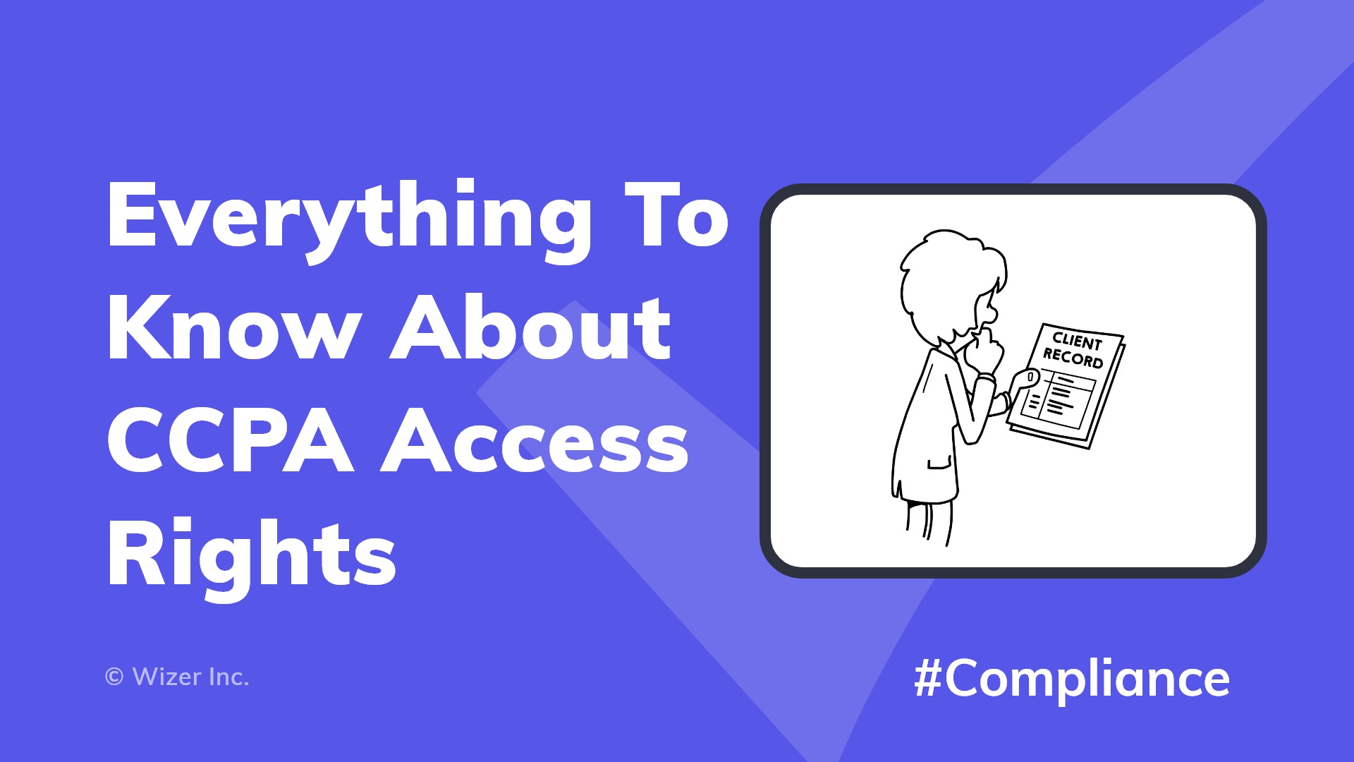 Everything To Know About CCPA Access Rights