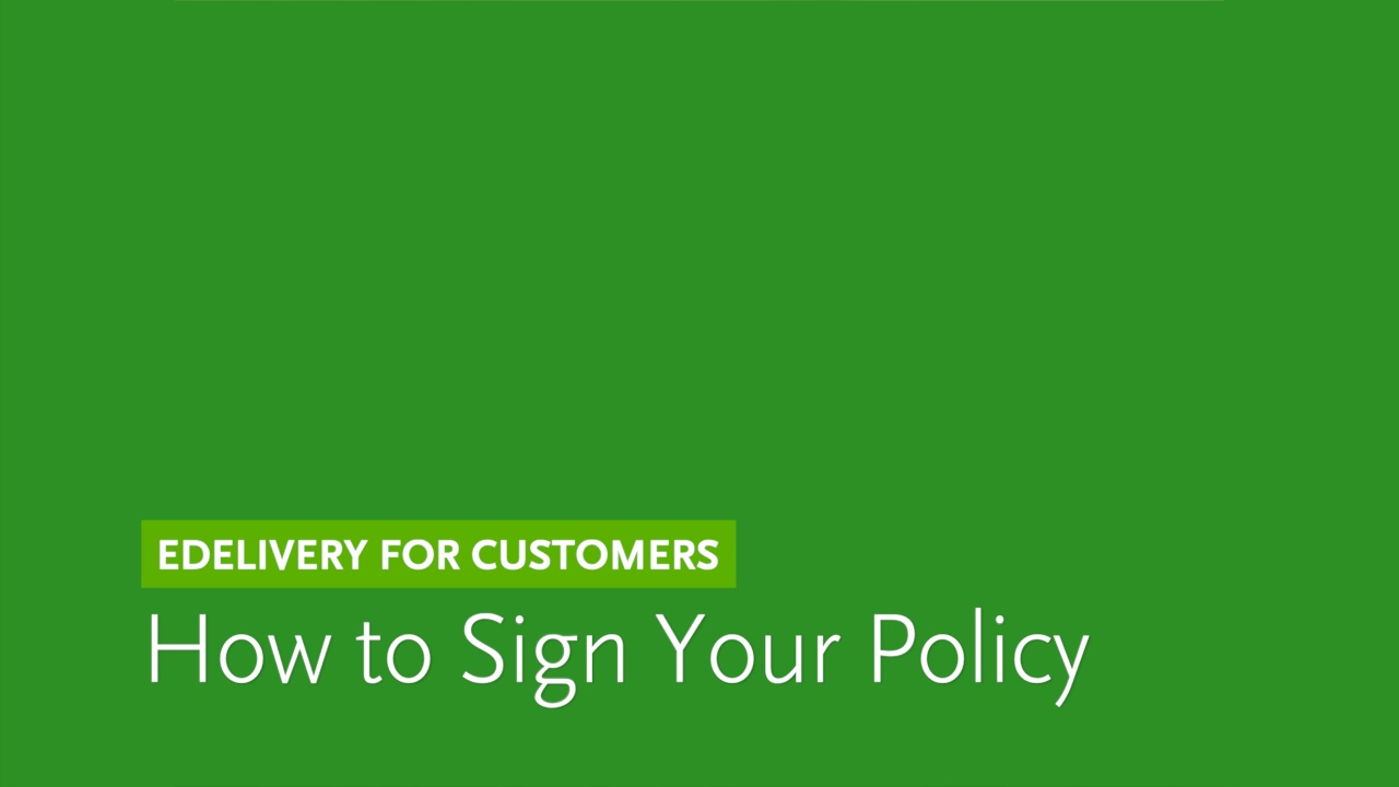 eDelivery for Customers: How to Sign Your Policy