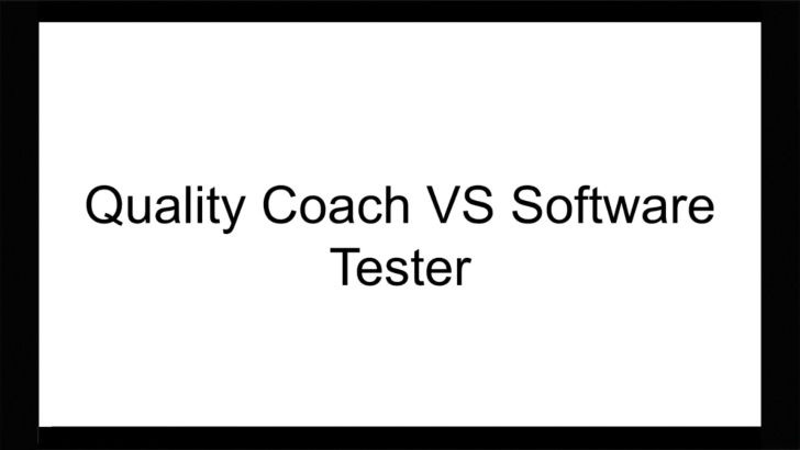 Quality Coach vs Software Tester - Vernon Richards