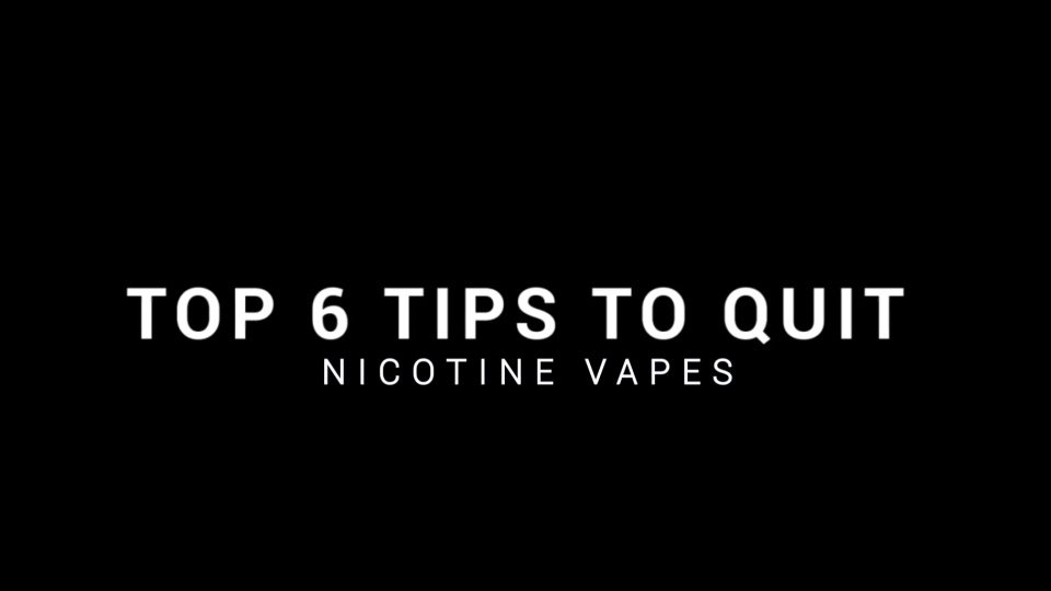 Top 6 Tips to Quit Nicotine Vapes