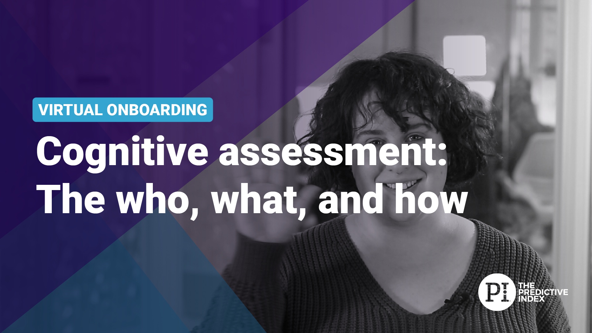 Virtual Onboarding | PI Cognitive Assessment