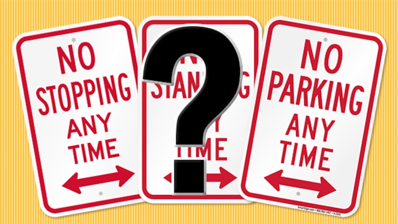 No Parking, No Stopping or No Standing?