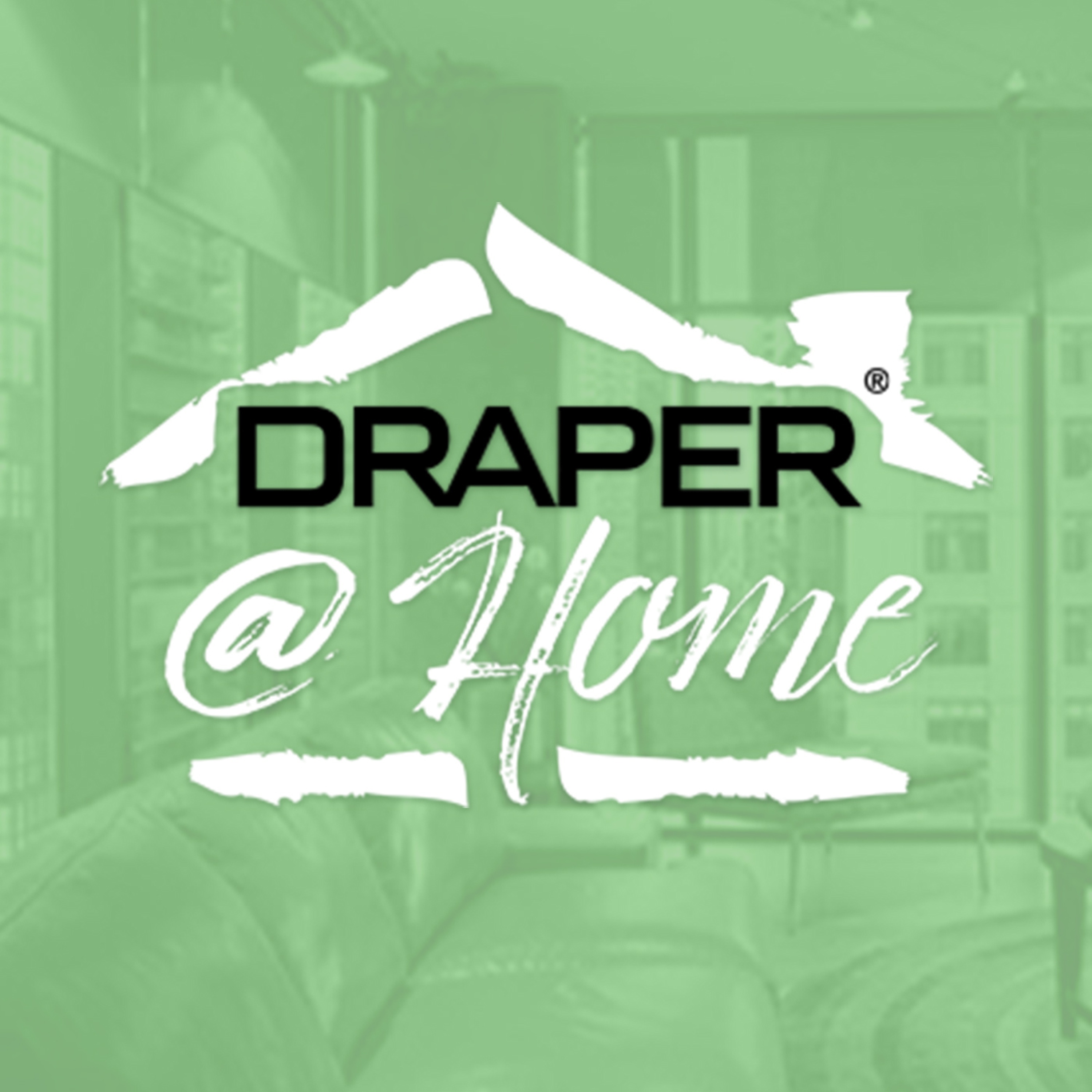Draper @ Home