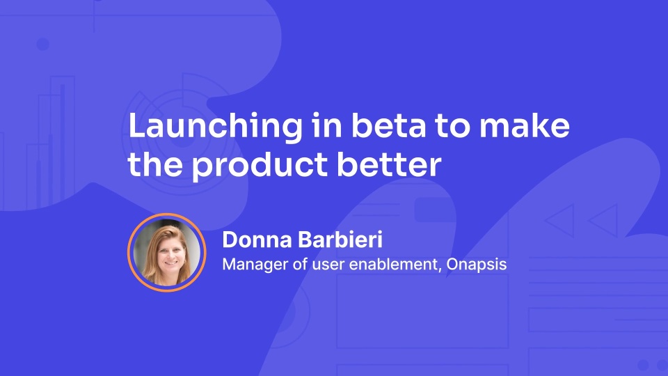 Onapsis - Customer Success Story (Donna Barbieri - Manager of User Enablement)