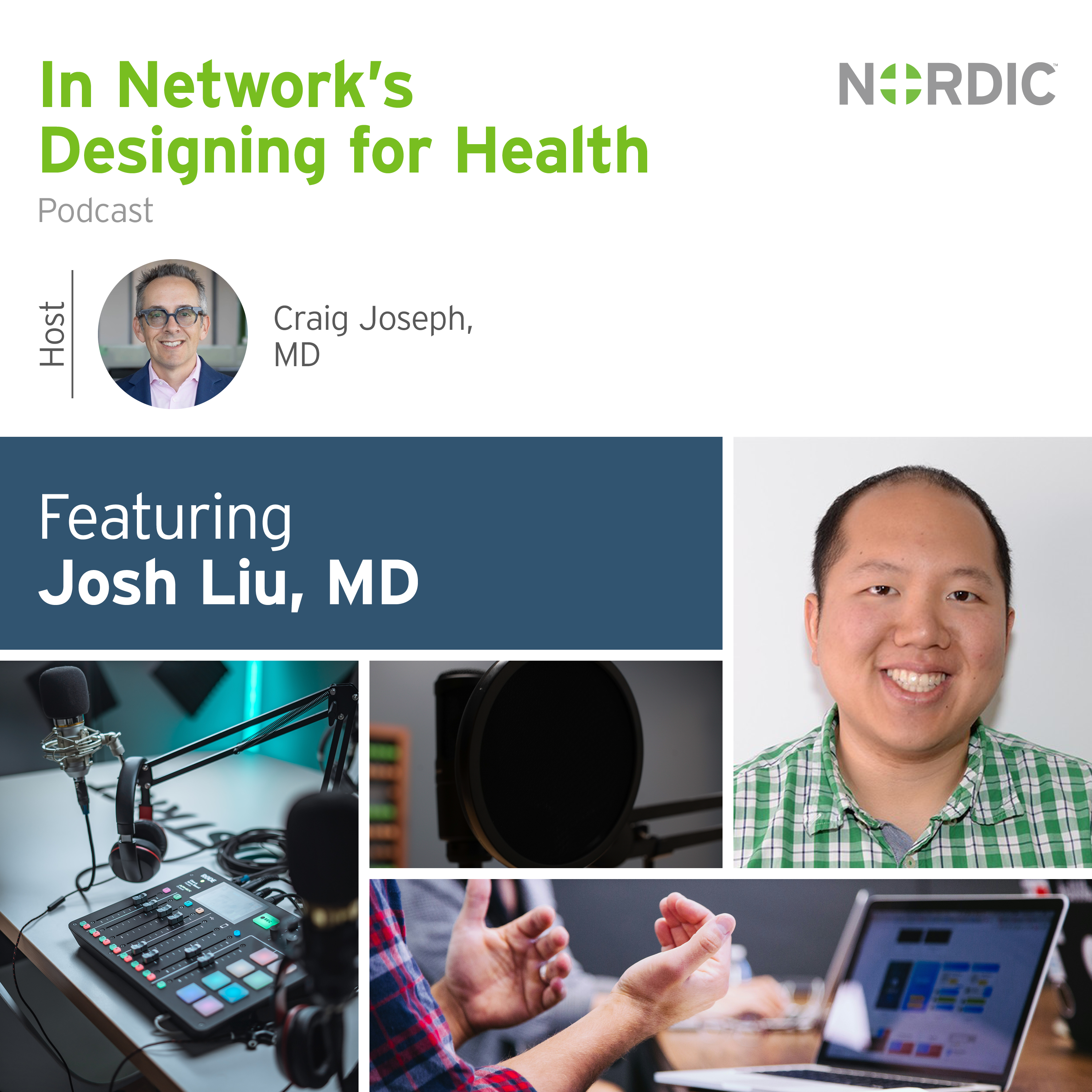 Designing for Health: Josh Liu, MD | Co-founder and CEO, Seamless MD | The importance of clinician buy-in, the power of simple solutions, and the secret sauce to create engaging social media content