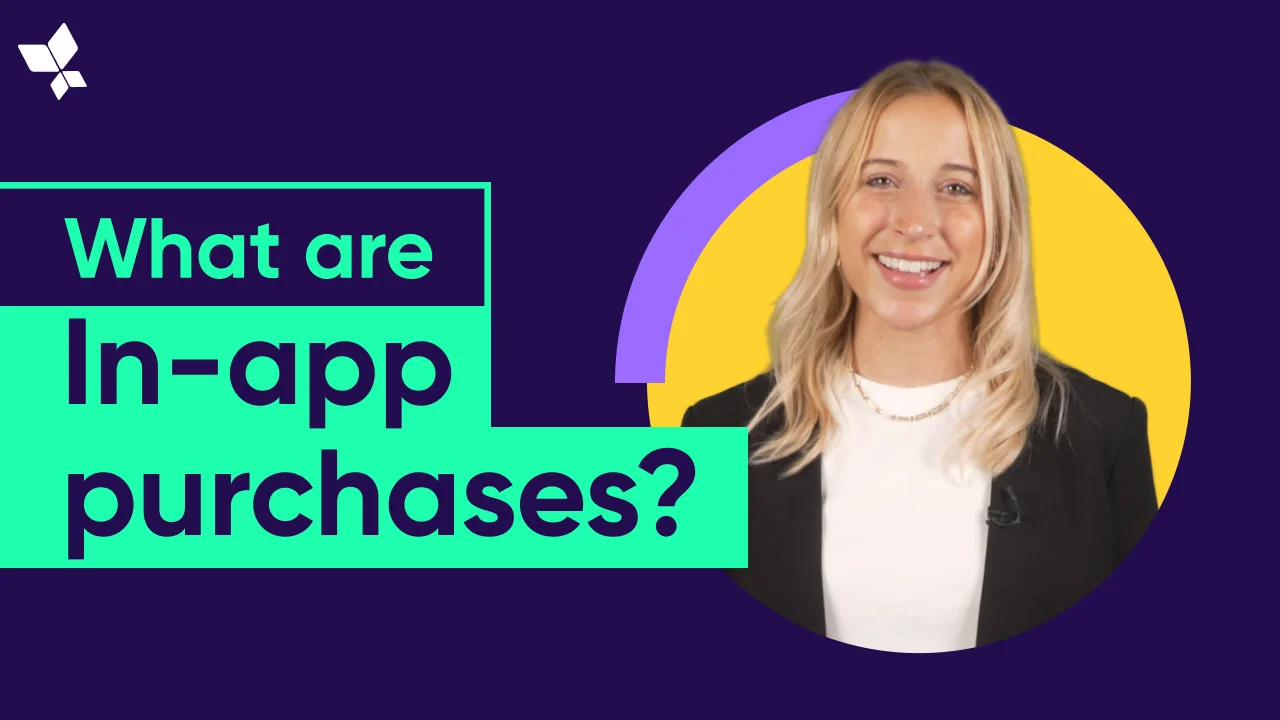 What are in-app purchases? Glossary video