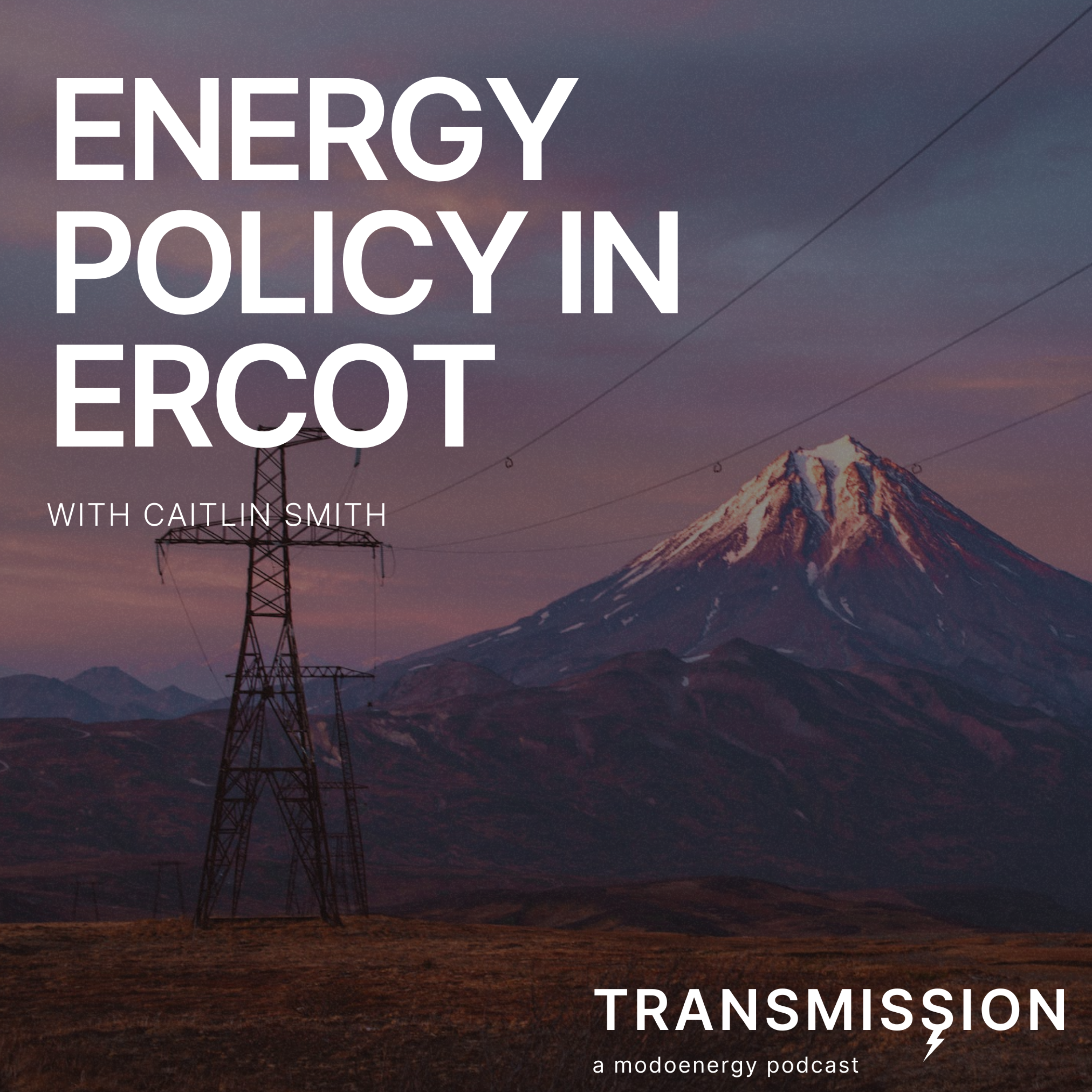 Energy Policy in ERCOT with Caitlin Smith (VP of Policy & Corporate Comms @ Jupiter Power) - podcast episode cover