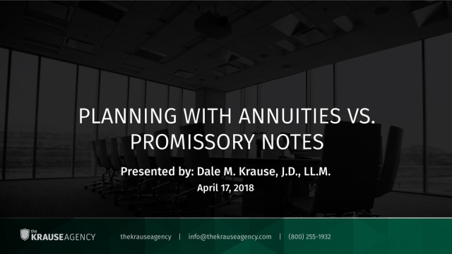 Planning with Annuities vs. Promissory Notes
