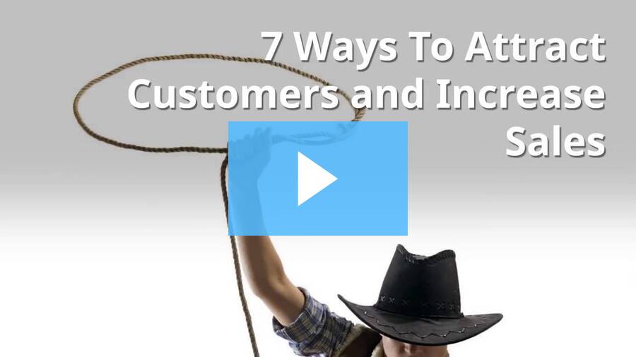 7 Ways To Attract Customers