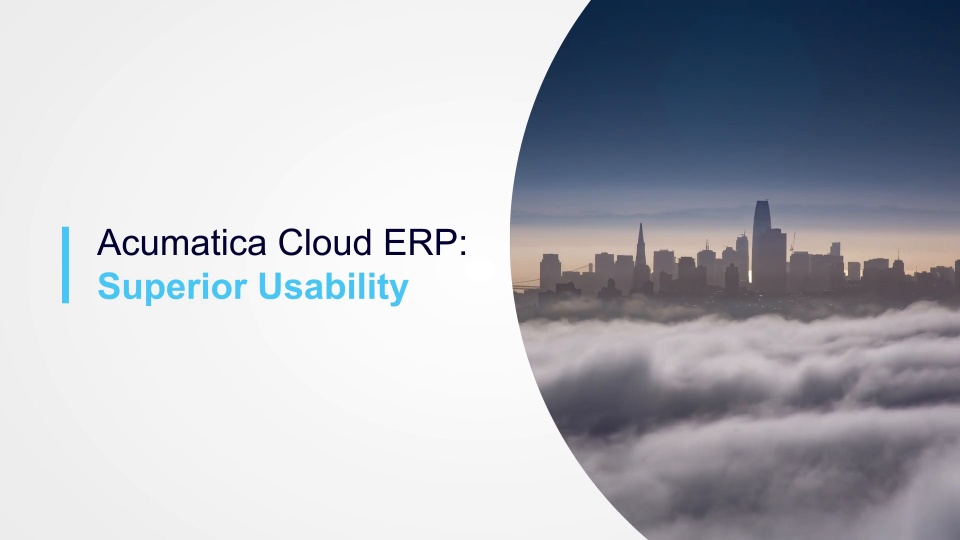 Superior Usability with Acumatica Cloud ERP