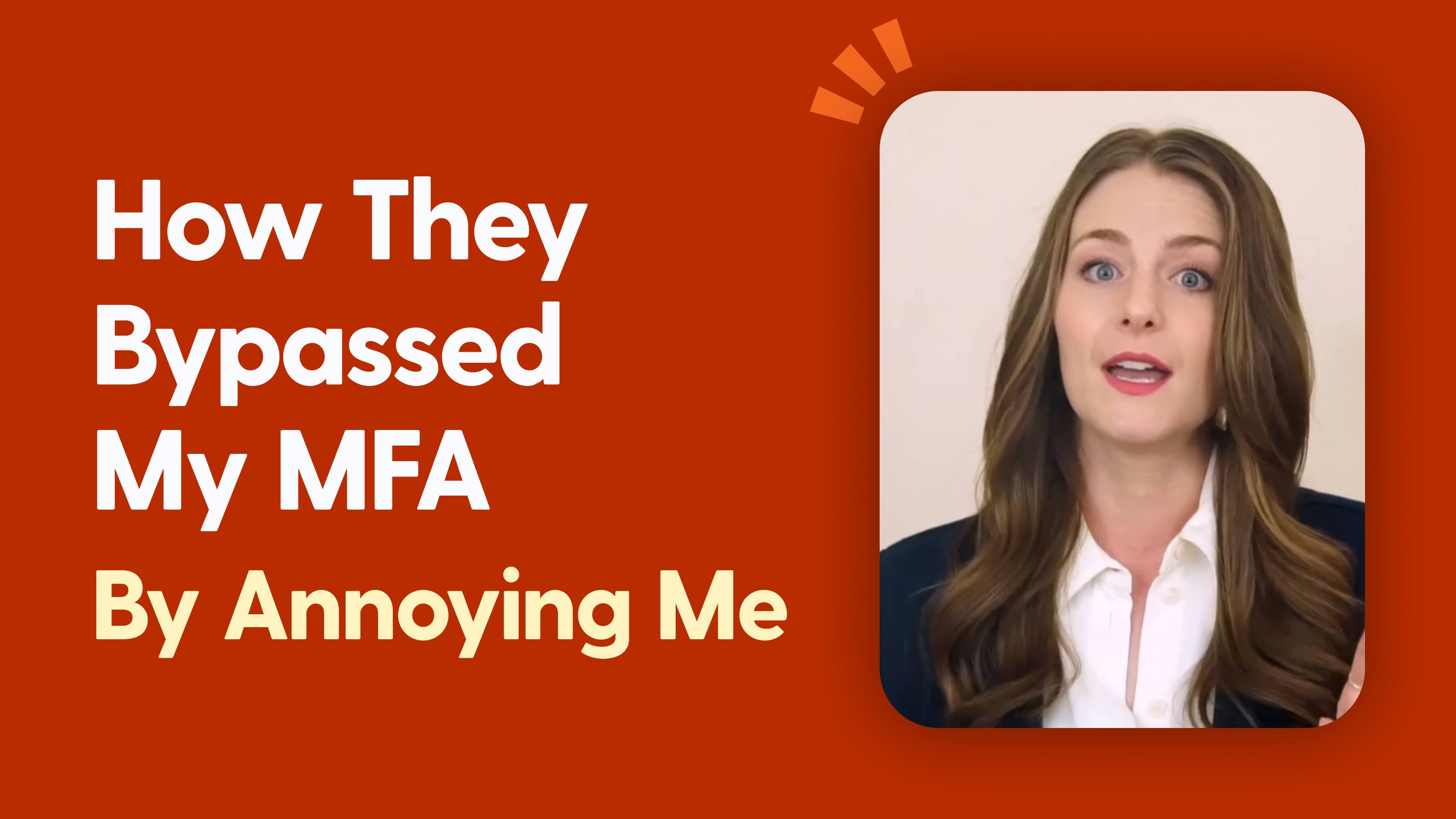 How They Bypassed My MFA by Annoying Me