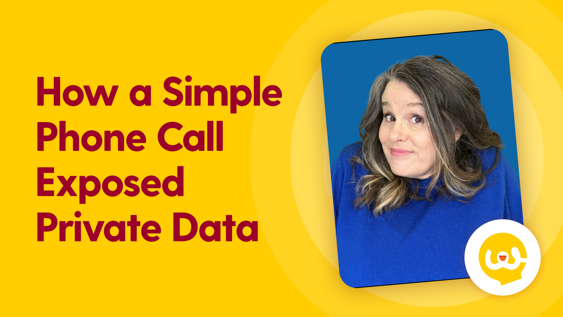 How a Simple Phone Call Exposed Private Data