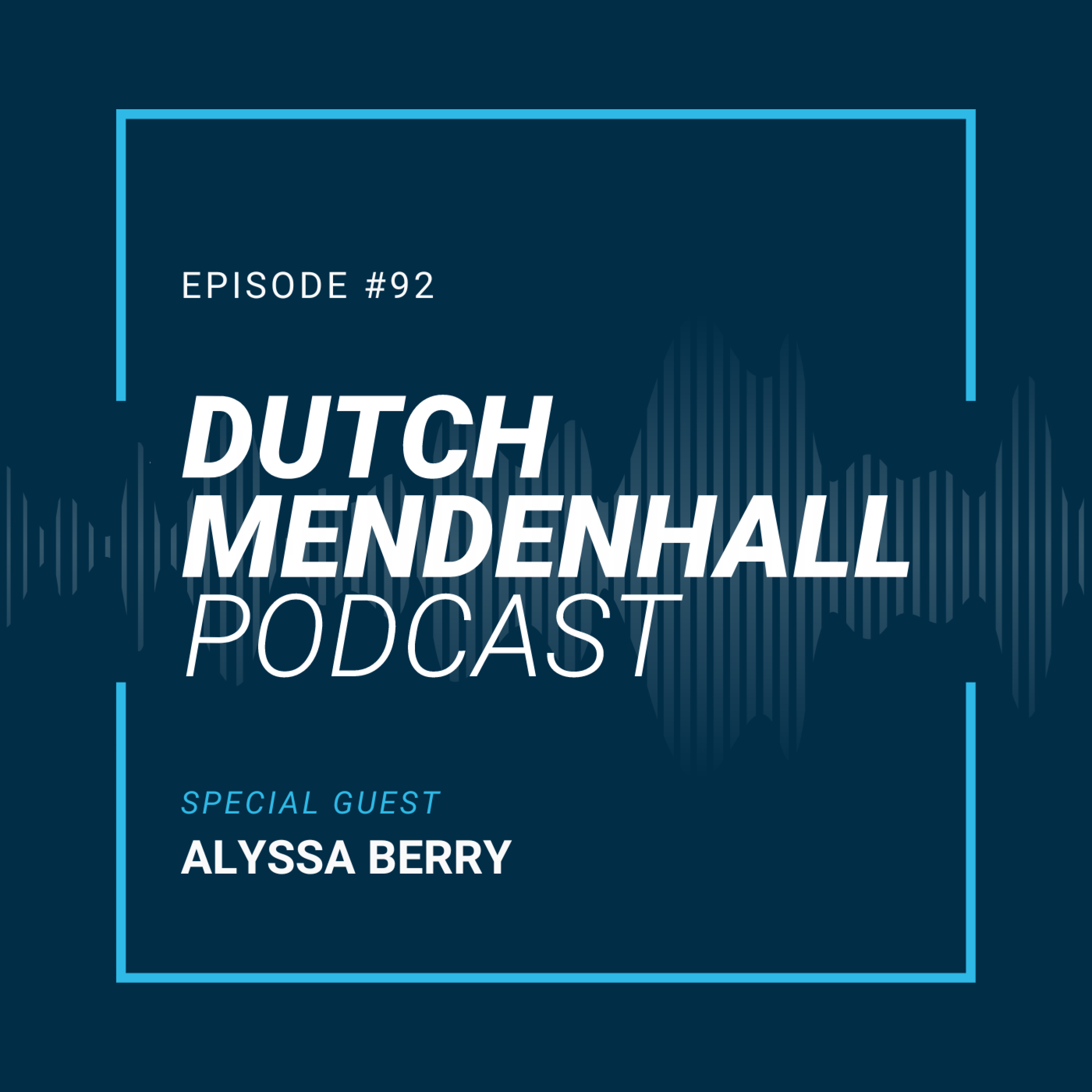 The Dutch Mendenhall Podcast