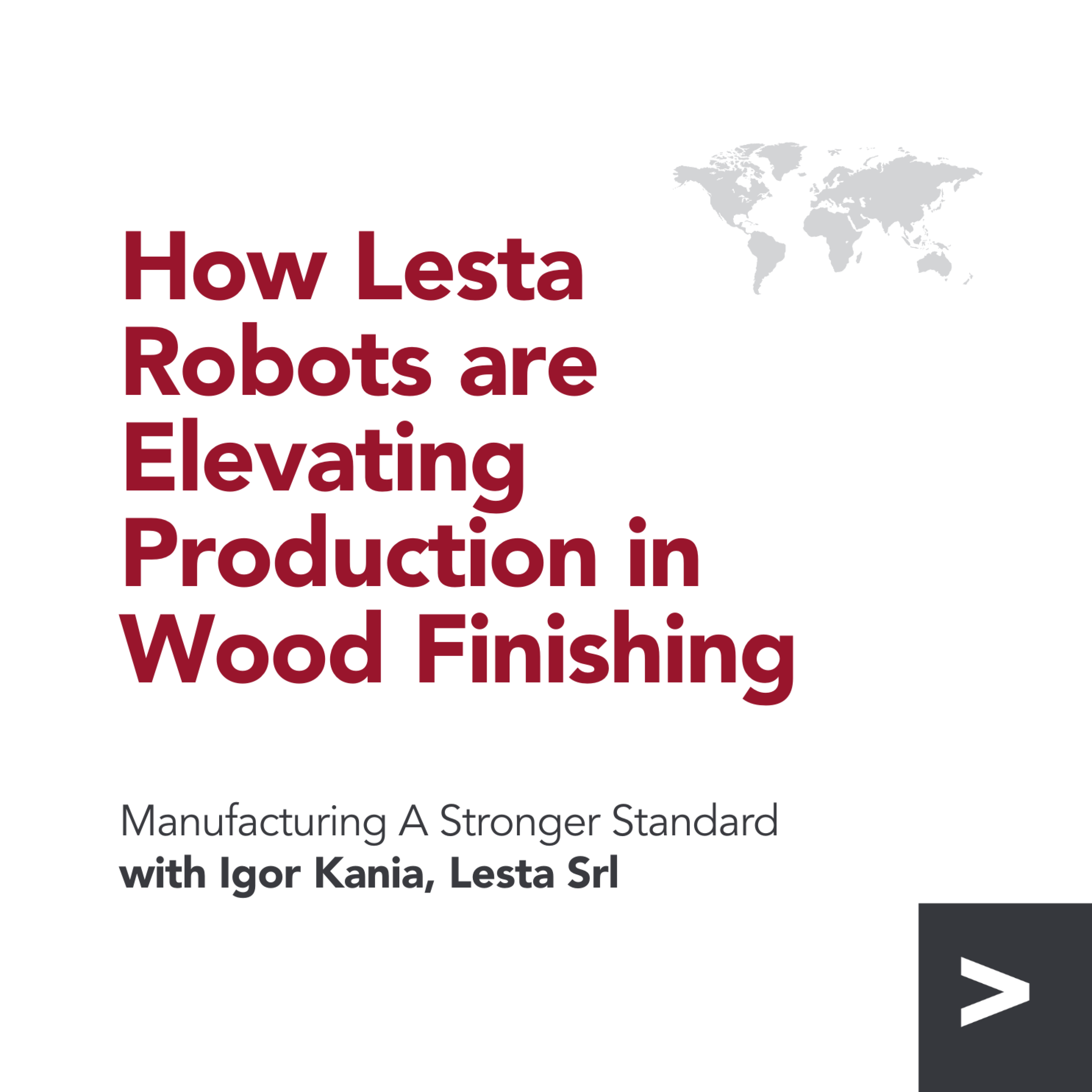 How Lesta’s Robots Are Elevating Production and Automation in Wood Finishing episode artwork