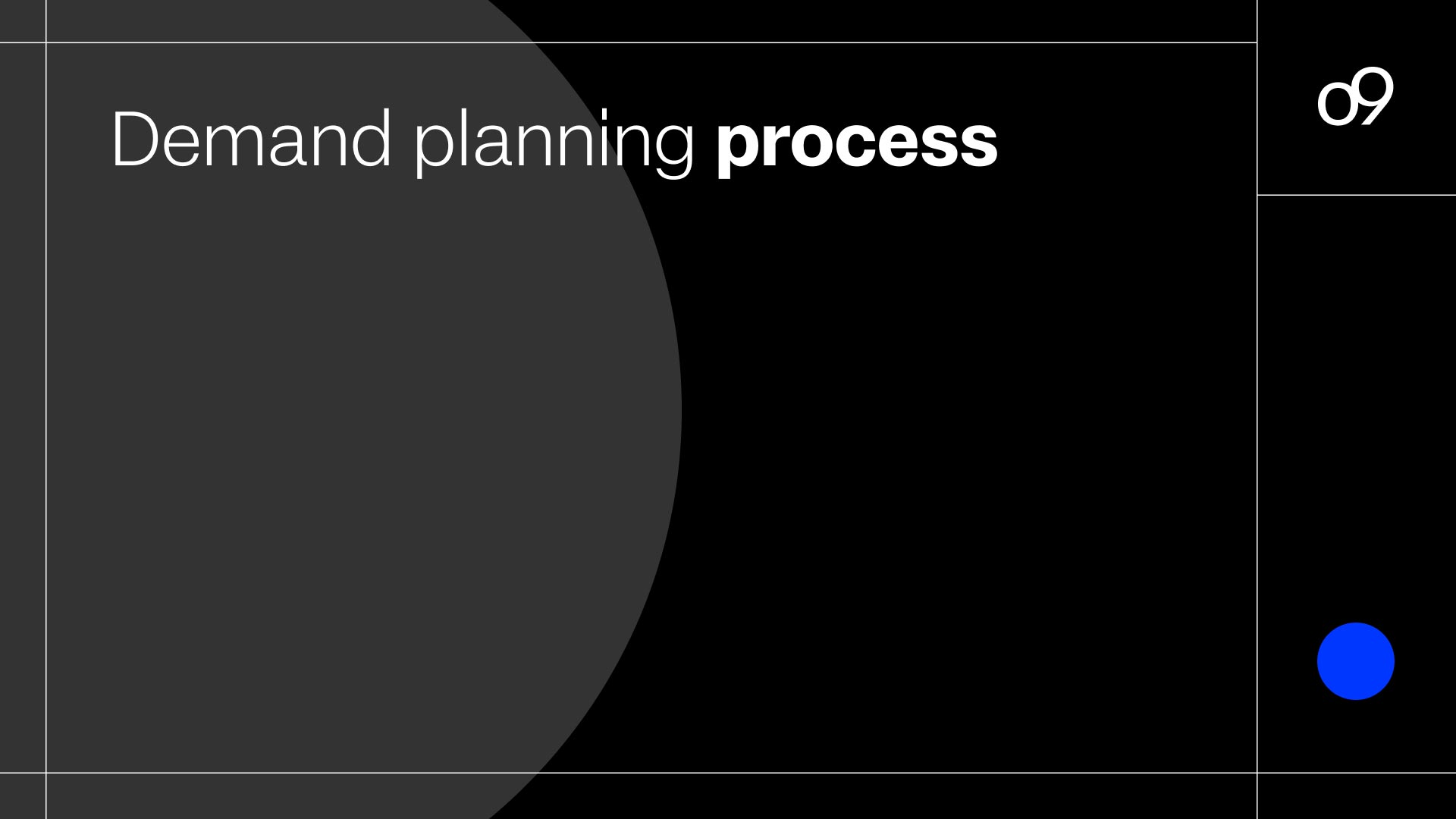 The Key Steps in a World-Class Demand Planning Process
