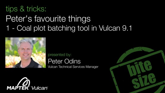 Tips & Tricks: Coal plot batching tool in Vulcan 9.1